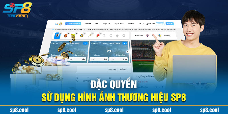 Đặc quyền sử dụng hình ảnh thương hiệu SP8