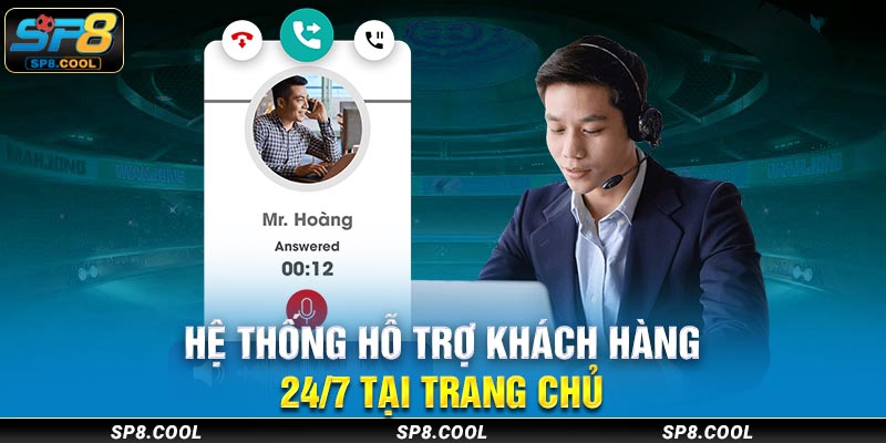 Hệ thống hỗ trợ khách hàng 24/7 tại trang chủ