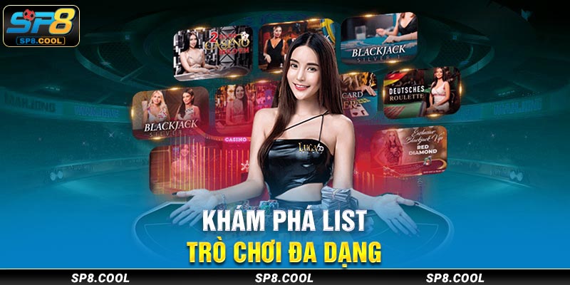 Khám phá list trò chơi đa dạng