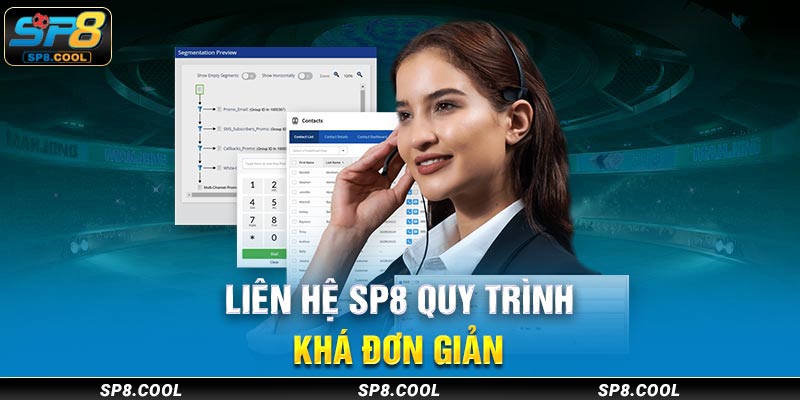 Quy trình liên hệ SP8 đơn giản