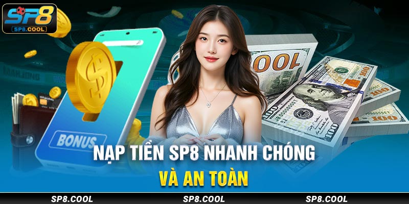 Giao dịch nạp tiền SP8 nhanh gọn