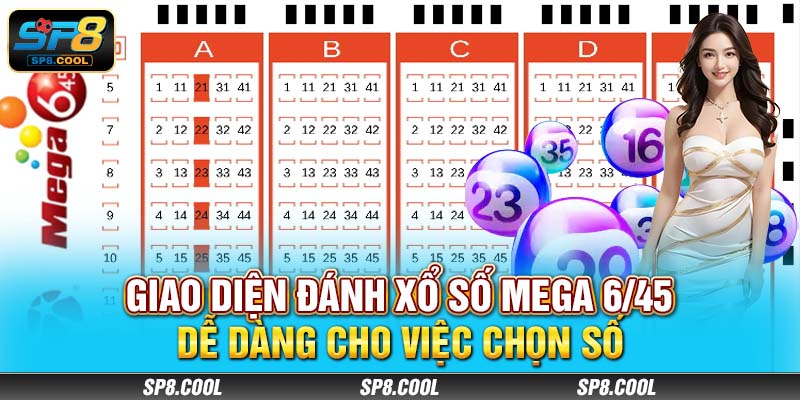 Giao diện đánh Xổ số Mega 6/45 dễ dàng cho việc chọn số