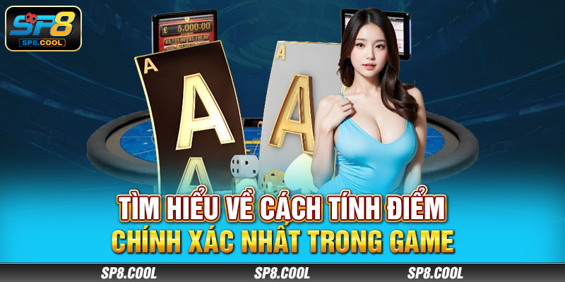 Tìm hiểu về cách tính điểm chính xác nhất trong game Baccarat SP8